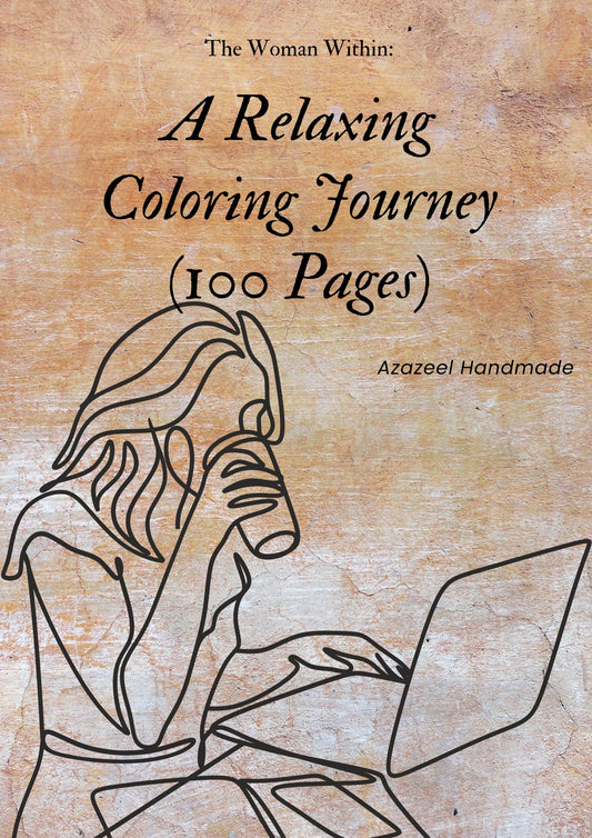 The Woman Within: A Relaxing Coloring Journey (100 Pages)